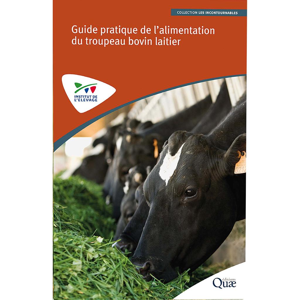 Guide pratique de l'alimentation du troupeau bovin laitier