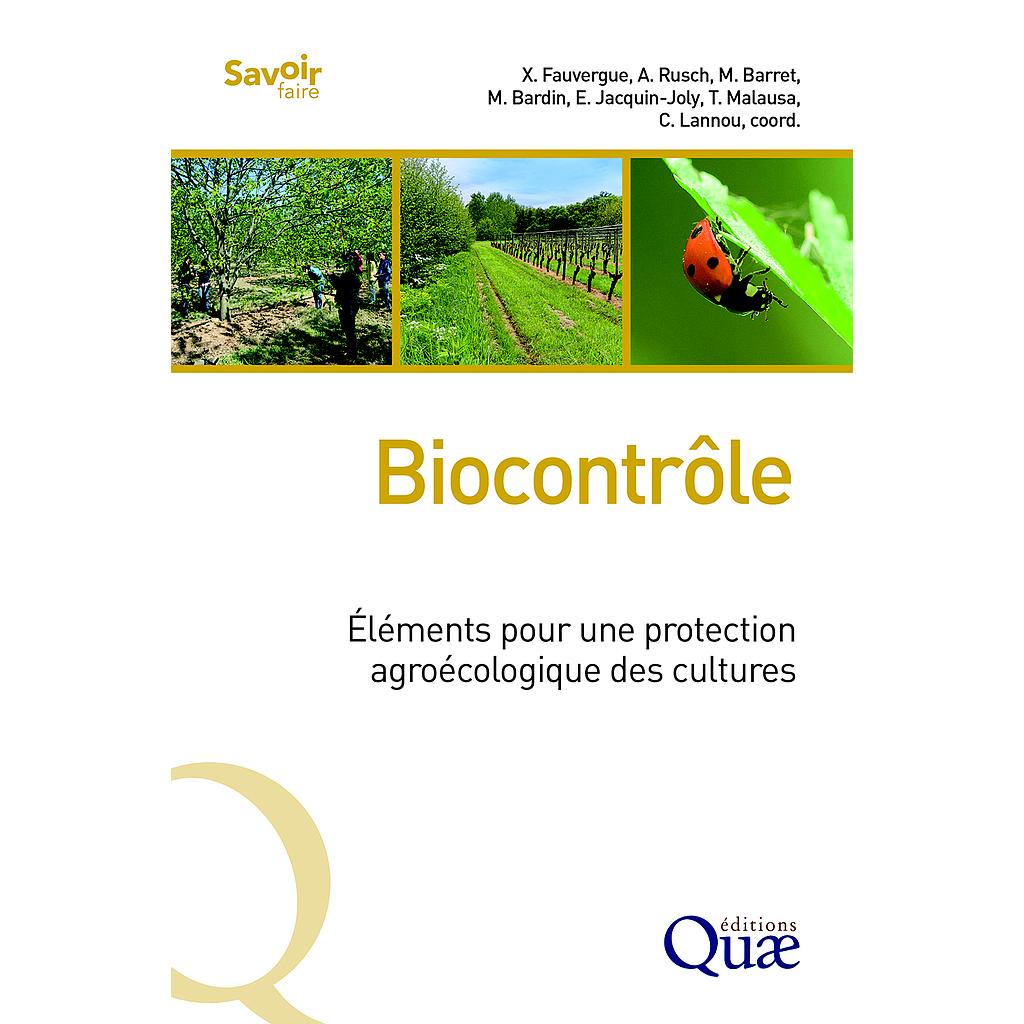 Biocontrôle – Éléments pour une protection agroécologique des cultures