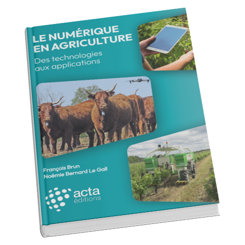 Le numérique en agriculture  - Des technologies aux applications