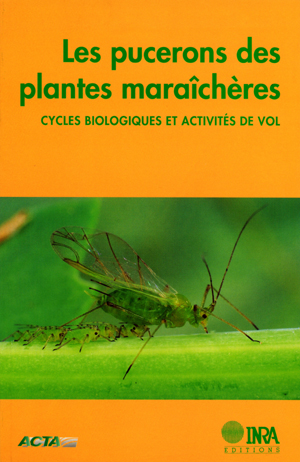 Les pucerons des plantes maraîchères – Cycles biologiques et activités de vol
