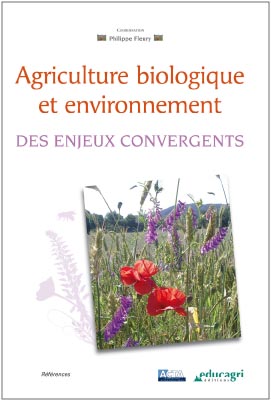 Agriculture biologique et environnement. Des enjeux convergents