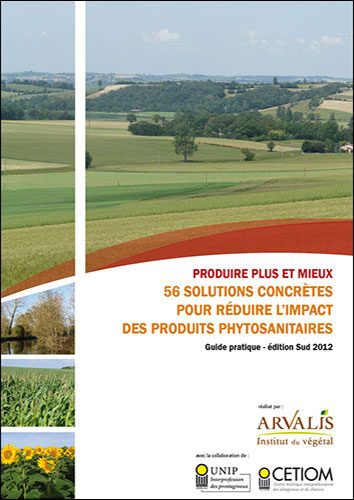 56 solutions concrètes pour réduire l'impact des produits phytosanitaires – Édition Sud