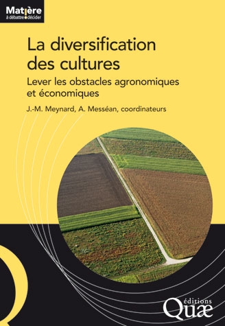 La diversification des cultures - Lever les obstacles agronomiques et économiques