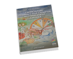[A056] L'agriculture pourra-t-elle s'adapter au changement climatique ?