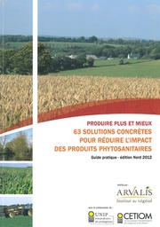 [B642] 63 solutions concrètes pour réduire l'impact des produits phytosanitaires – Édition Nord